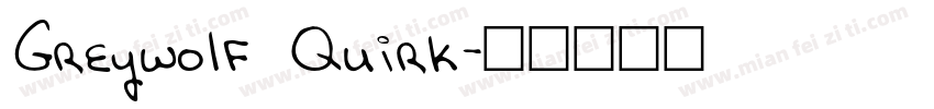 Greywolf Quirk字体转换